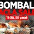Bombalı araçla saldırı: 11 ölü, 50 yaralı Bombalı araçla saldırı: 11 ölü, 50 yaralı