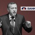 Reuters, Erdoğan’ın batırma girişimini böyle duyurmuştu: Bank Asya’nın anahtarını masamda istiyorum