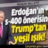 ABD Başkanı Donald Trump'tan Türkiye'nin S-400 önerisine yeşil ışık