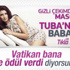 Tuba Büyüküstün'e verilen ödül babası için mi