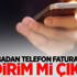 Torbadan telefon faturanıza indirim mi çıktı?