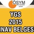 YGS sınav yerleri ve giriş belgeleri ne zaman açıklanacak? (ÖSYM 2015 YGS)