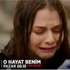 O Hayat Benim 43. bölüm fragmanı ne zaman yayınlanacak? O Hayat Benim 43. bölüm fragmanı ne zaman yayınlanacak?