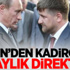 Putin'den Kadirov'a aday ol talimatı