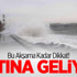 Bu Akşama Kadar Dikkat! Fırtına Geliyor Bu Akşama Kadar Dikkat! Fırtına Geliyor