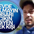 Yetkililerin "Evden çıkmayın" uyarısı yaptığı bugünlerde, ...
