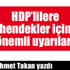 Hendekler için önemli uyarılar!...