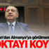 Erdoğan'dan Almanya'ya görülmemiş rest!