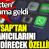 ﻿Whatsapp'tan kullanıcılarını sevindirecek özellik