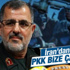 İranlı komutan Pakpur: PKK bize çalışıyor