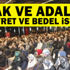Hak ve adalet gayret ve bedel ister Hak ve adalet gayret ve bedel ister