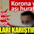 ﻿ Korona virüs aşı hurafeleri kafaları karıştırıyor