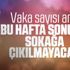 15 ilde sokağa çıkma yasağı uygulanacak