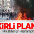 PKK Bahar İçin Hazırlanıyor! PKK Bahar İçin Hazırlanıyor!