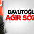 CHP'den Davutoğlu'na Ağır Sözler