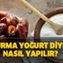 Hurma yoğurt diyeti nasıl yapılır, kaç gün? Uygulanır örnek liste!