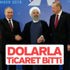 Türkiye-İran-Rusya arasında yerel para birimiyle ticaret dönemi Türkiye-İran-Rusya arasında yerel para birimiyle ticaret dönemi