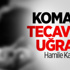 Komada Tecavüze Uğradı