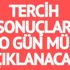 Üniversite tercih sonuçları ne zaman açıklancak? LYS tercih sonuçları geçen sene kaçınca açıklandı?