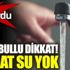 ﻿İstanbullu dikkat 9 saat su yok. İSKİ duyurdu
