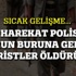 Özel harekat polisleri 2 teröristi öldürdü! Özel harekat polisleri 2 teröristi öldürdü!