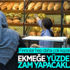 İstanbul'da fırıncılar ekmeğe yüzde 25 zam için hazırlanıyor İstanbul'da fırıncılar ekmeğe yüzde 25 zam için hazırlanıyor