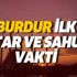 Burdur sahur ve iftar vakti: 6 Mayıs Burdur için ilk imsak saat kaçta? 2019 Burdur Ramazan imsakiyesi Burdur sahur ve iftar vakti: 6 Mayıs Burdur için ilk imsak saat kaçta? 2019 Burdur Ramazan imsakiyesi