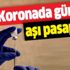 Koronavirüste gündem aşı pasaportu