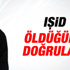 IŞİD lideri Bağdadi'nin öldüğü doğrulandı