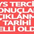 Son dakika ÖSYM LYS tercih sonuç açıklaması! Üniversite tercih sonuçları net tarihi belli oldu!