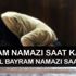 Bayram namazı saat kaçta? İşte il il bayram namazı saatleri