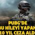 Anında engelleniyor! PUBG'de bunu sakın yapmayın! Bu hileyi yapan oyuncu 10 yıl ceza aldı Anında engelleniyor! PUBG'de bunu sakın yapmayın! Bu hileyi yapan oyuncu 10 yıl ceza aldı