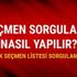 YSK seçmen sorgulama 2019 seçmen listesi sorgulama ysk.gov.tr! Nerede oy kullanacağım? YSK seçmen sorgulama 2019 seçmen listesi sorgulama ysk.gov.tr! Nerede oy kullanacağım?