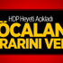 HDP: Öcalan Kararını Verdi HDP: Öcalan Kararını Verdi