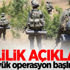 Valilik açıkladı! Büyük operasyon başlıyor!
