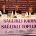 Sağlıklı Kadın Sağlıklı Toplum projesi başladı