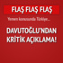 Davutoğlu'ndan Yemen açıklaması Davutoğlu'ndan Yemen açıklaması