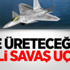 İşte Türkiye'nin Üreteceği Milli Savaş Uçağı