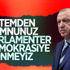 Cumhurbaşkanı Erdoğan, sistem tartışmasına noktayı koydu