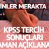 KPSS tercih sonuçları ne zaman açıklanıyor? (2017) KPSS atama sonuçları KPSS tercih sonuçları ne zaman açıklanıyor? (2017) KPSS atama sonuçları