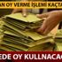 Nerede oy kullanacağı 23 Haziran oy verme işlemi kaça kadar? 23 Haziran 2019 sandıklar kaçta kapanacak?