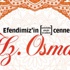 Efendimiz’in cennet dostu: Hz. Osman