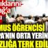 ﻿Erasmus öğrencisi Avrupa'nın orta yerinde yalnızlığa terk edildi