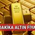 Son dakika Altın fiyatları Kapalıçarşı 6 Haziran çeyrek gram altın ne kadar
