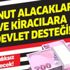 İlk evini alacaklara 30 bin TL hibe! Kiracılara 1.150 lira verilecek