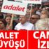 Adalet Yürüyüşü nedir? Adalet Yürüyüşü canlı izle
