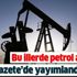 7 ilde 9 sahada petrol aranacak! Resmi Gazete'de yayımlandı