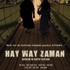Tarih Vakfı’nda “Hay Way Zaman” Tarih Vakfı’nda “Hay Way Zaman”