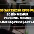 12 Temmuz güncel kamu ilanları ve kadrolar: KPSS şartsız 50 KPSS puanı ile 20 bin memur personel alımı başvuru şartları