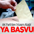 AK Parti'den 1 Kasım Atağı! YSK'ya Başvurdu